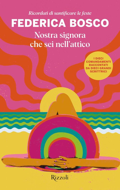 Nostra signora che sei nell'attico. Ricordati di santificare le feste