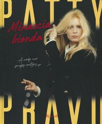 Patty Pravo. Minaccia bionda