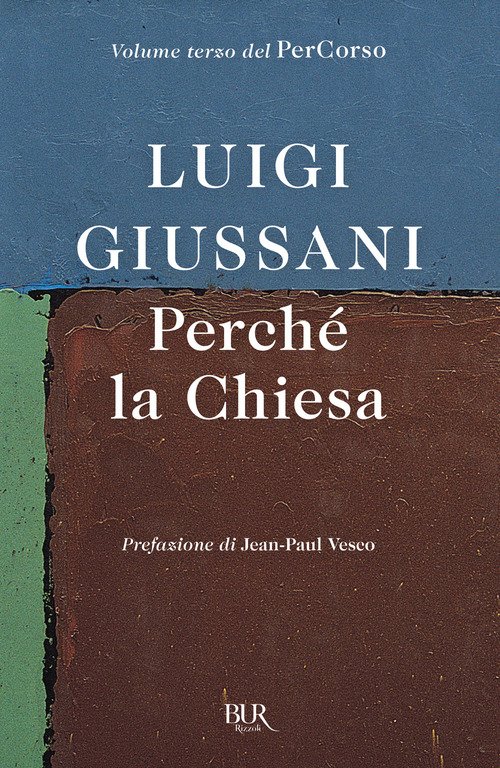 Perché la Chiesa. Volume terzo del PerCorso