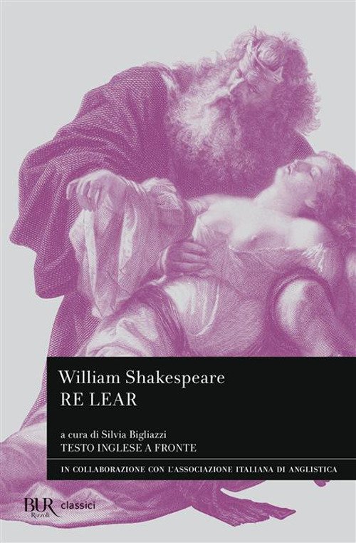 Re Lear. Testo inglese a fronte