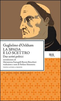 La spada e Lo scettro. Due scritti politici. Testo latino a fronte