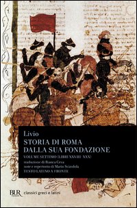Storia di Roma dalla sua fondazione. Testo latino a fronte