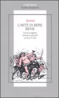 L'arte di bere bene