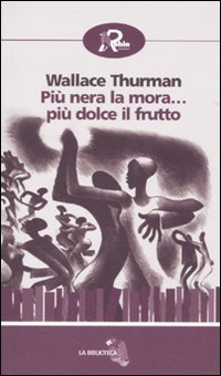 Più nera la mora