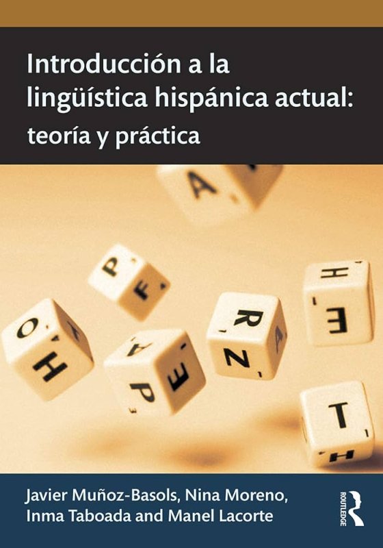 Introduccion A La Linguistica Hispanica Actual Teoria Y Practica