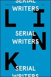 Serial writers. Link. Idee per la televisione