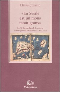 En Sesile est un mons mout grans»