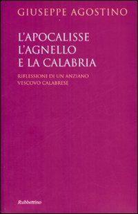 L'Apocalisse, l'agnello e la Calabria