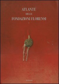 Atlante delle fondazioni florensi. Schede­Iconografia­Storia­Documenti.