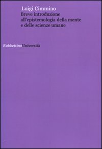 Breve introduzione all'epistemologia della mente e delle scienze umane