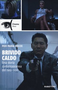 Brivido caldo. Una storia contemporanea del neo-noir