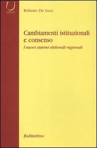 Cambiamenti istituzionali e consenso