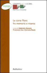 Le carte Flora fra memorie e ricerca
