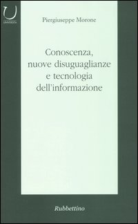 Conoscenza, nuove disuguaglianze e tecnologia dell'informazione