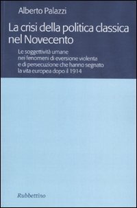 La crisi della politica classica nel Novecento