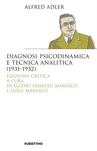 Diagnosi psicodinamica e tecnica analitica (1931-1932)