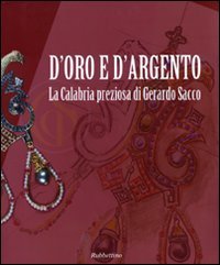 D'oro e d'argento