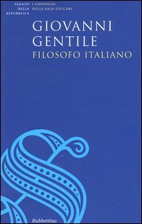 Giovanni Gentile, filosofo italiano