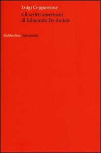 Gli scritti americani di Edmondo De Amicis