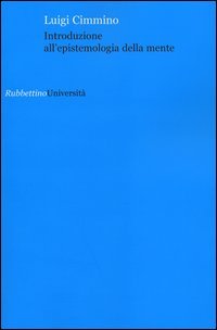 Introduzione all'epistemologia della mente