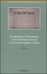 L'irridentismo e l'associazione «In pro dell'Italia Irrendenta»