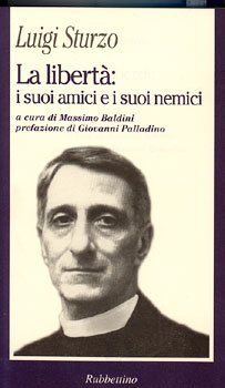 La libertà: i suoi amici e i suoi nemici
