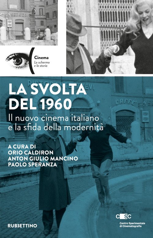 La svolta del 1960. Il nuovo cinema italiano e la sfida della modernità