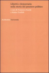 Libertà e democrazia nella storia del pensiero politico