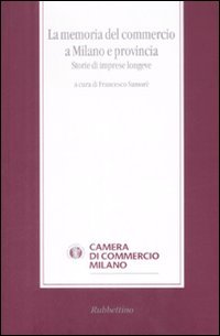 La memoria del commercio a Milano e provincia
