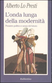 L'onda lunga della modernità
