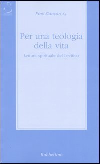 Per una teologia della vita