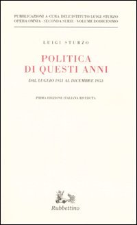 Politica di questi anni