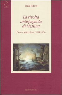 La rivolta antispagnola di Messina