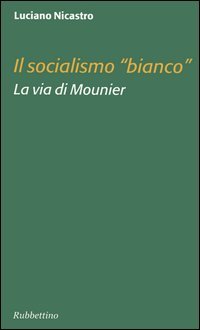 Il socialismo «bianco»