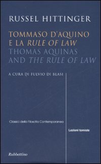 Tommaso d'Aquino e la «Rule of law»­Thomas Aquinas and «The rule of law»