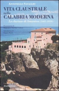 Vita claustrale nella Calabria moderna