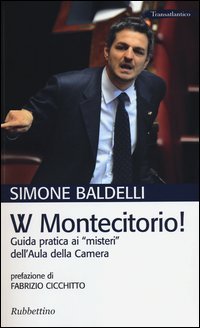 W Montecitorio! Guida pratica ai «misteri» dell'Aula della Camera