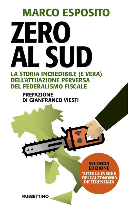 Zero al Sud. La storia incredibile (e vera) dell'attuazione perversa del federalismo fiscale