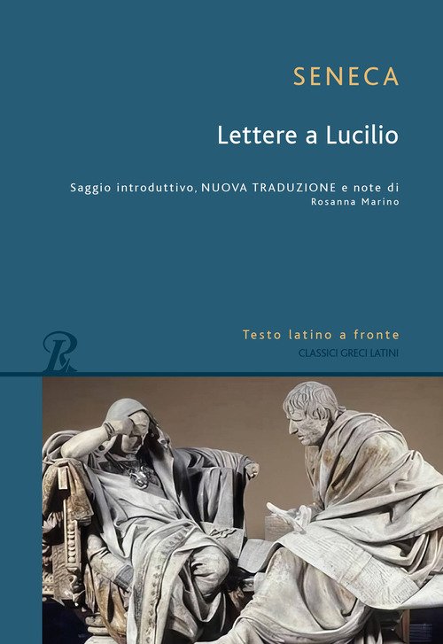 Lettere a Lucilio. Testo latino fronte