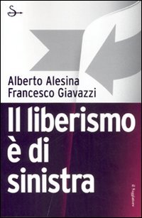 Il Liberismo E Di Sinistra