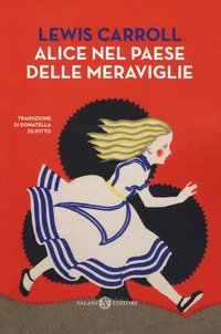 Alice nel paese delle meraviglie - Lewis Carroll - Salani - Libro Librerie  Università Cattolica del Sacro Cuore