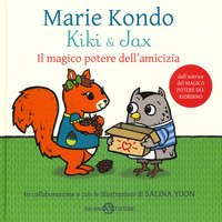 Kiki & Jax. Il magico potere dell'amicizia