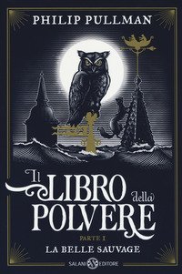 La belle sauvage. Il libro della polvere