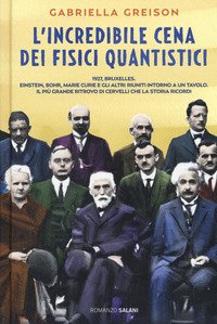 L'incredibile cena dei fisici quantistici