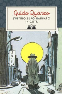 L'ultimo lupo mannaro in città