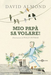 Mio papà sa volare