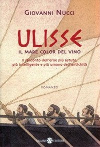 Ulisse. Il mare color del vino