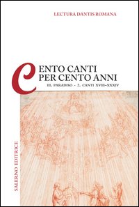 Lectura Dantis Romana. Cento canti per cento anni