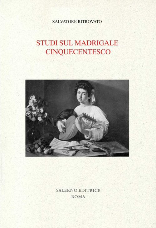 Studi sul madrigale cinquecentesco