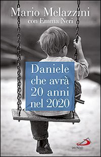 Daniele che avrà 20 anni nel 2020. Il Piano d'Azione lombardo per le persone con disabilità